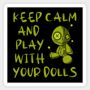 Keep Calm and Play with your Dolls Halloween Cheeky Witch® Sticker